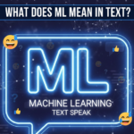 What Does ML Mean in Text? A Simple Explanation and Examples
