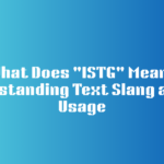 What Does "ISTG" Mean? Understanding Text Slang and Its Usage