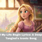 When Will My Life Begin Lyrics: A Deep Dive into Tangled's Iconic Song