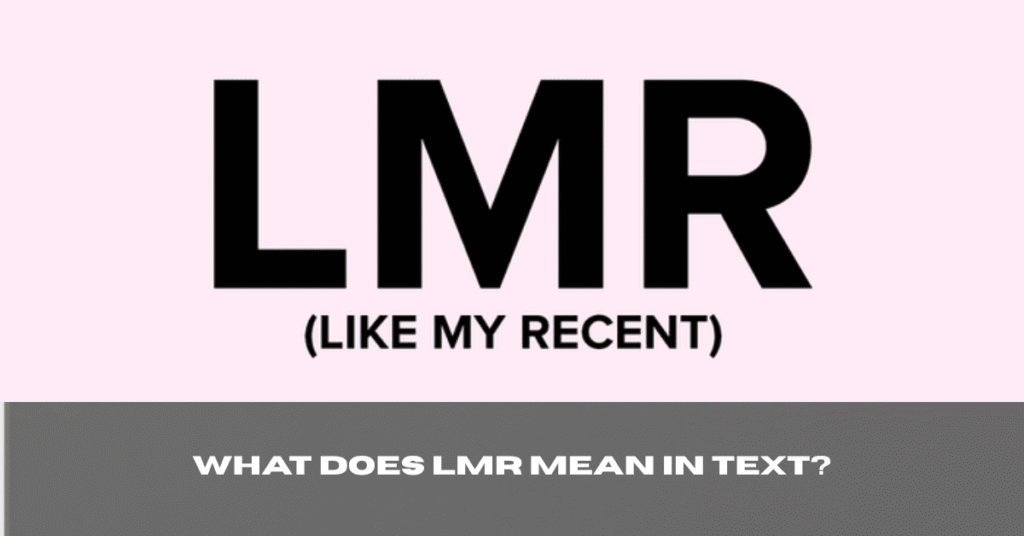What Does LMR Mean in Text? The Ultimate Guide to LMR Slang