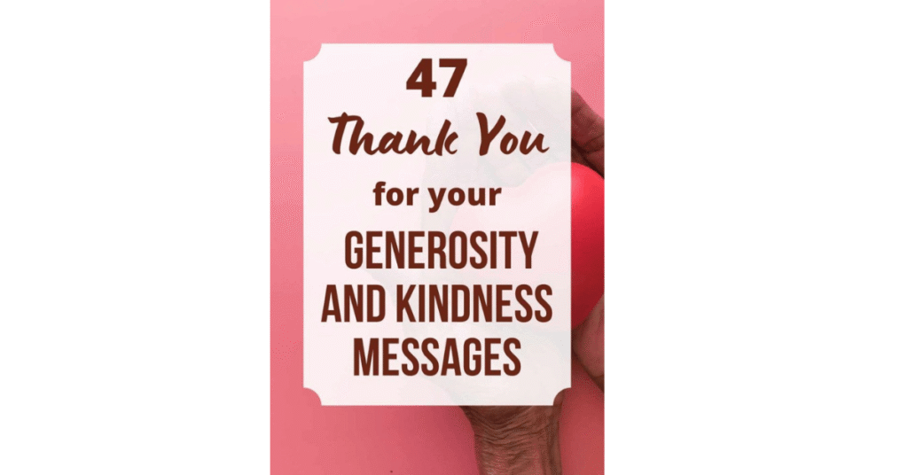 Thank You for Your Generosity: Meaning, Quotes & Examples